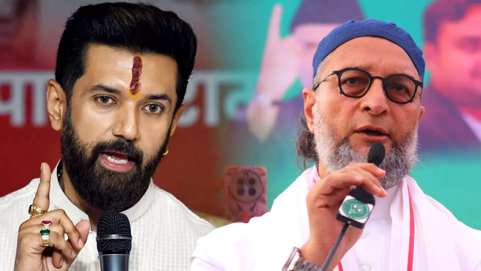 Chirag Paswan Accuses Owaisi of Dividing Muslims Through Fear Politics
