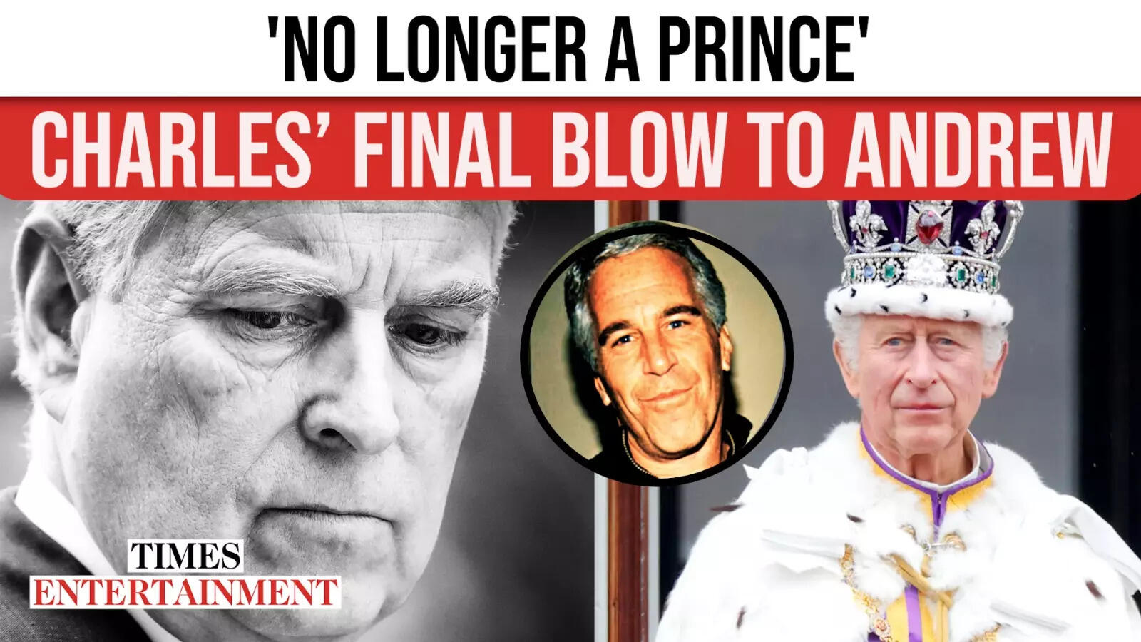 King Charles STRIPS Andrew of Titles, Seizes Windsor Mansion