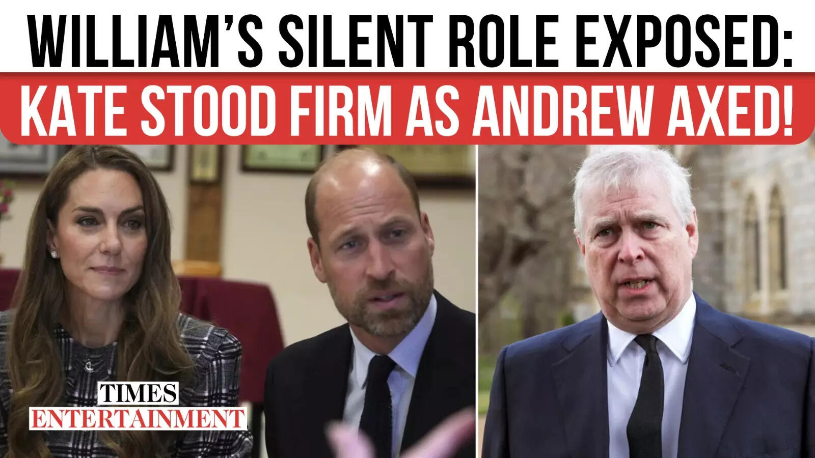 Inside William’s Push To Take Down Andrew And The Actual Cause Kate Absolutely Supported The Transfer