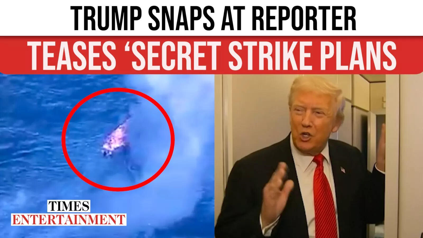 Trump Snaps Mid-flight, ‘Secret’ Venezuela Strike Plans Query Triggers Meltdown
