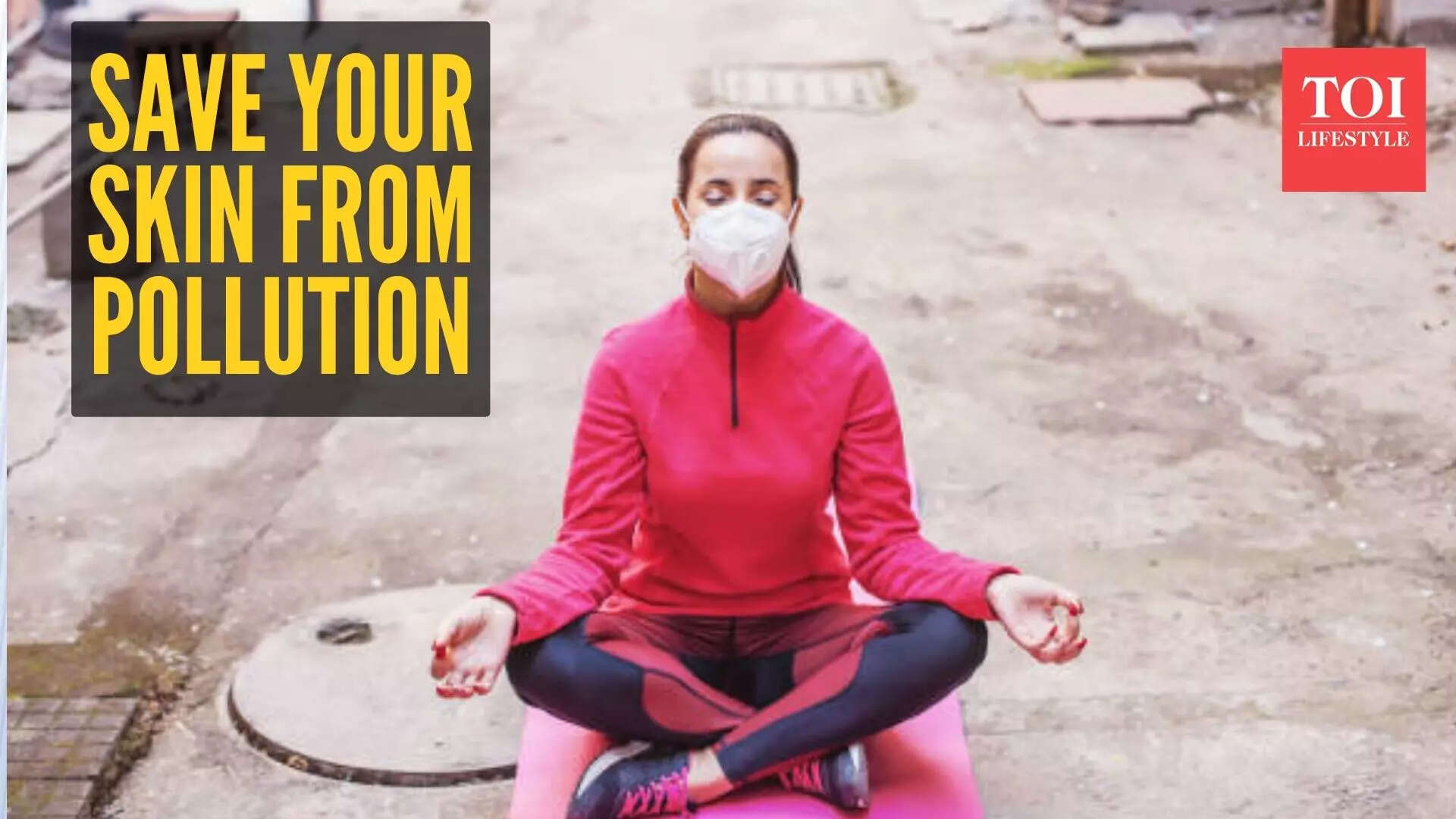 Pollution-proof your skin: How to breathe, glow and recover in this ...