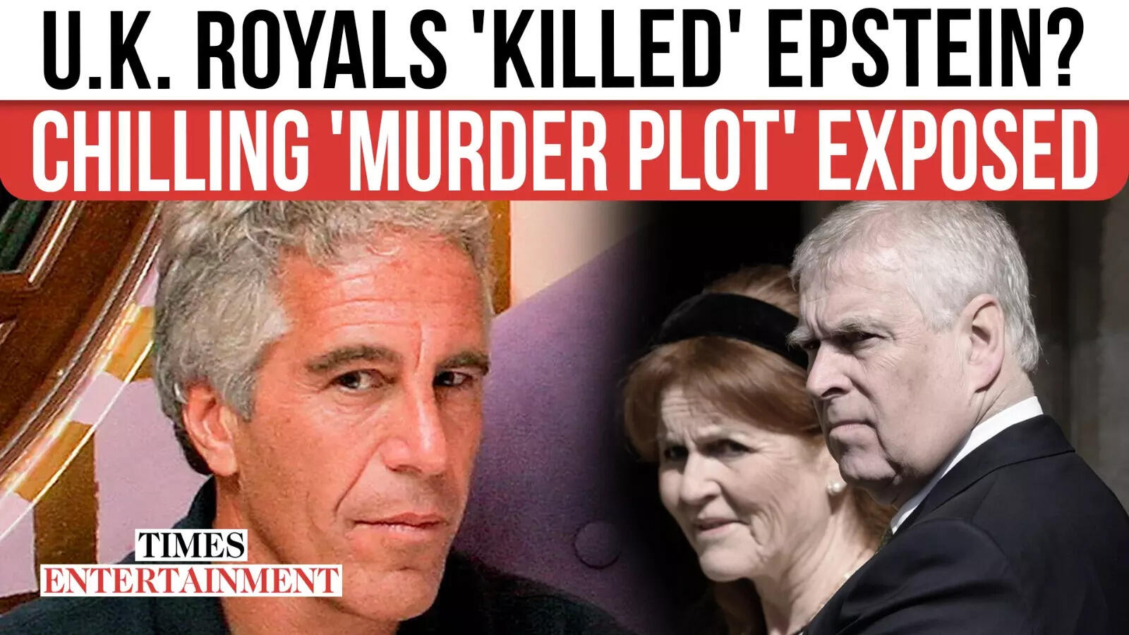 Epstein’s Stunning ‘Homicide Plot’: Insider Claims ‘Betrayal’ From Andrew Windsor In Ultimate Days