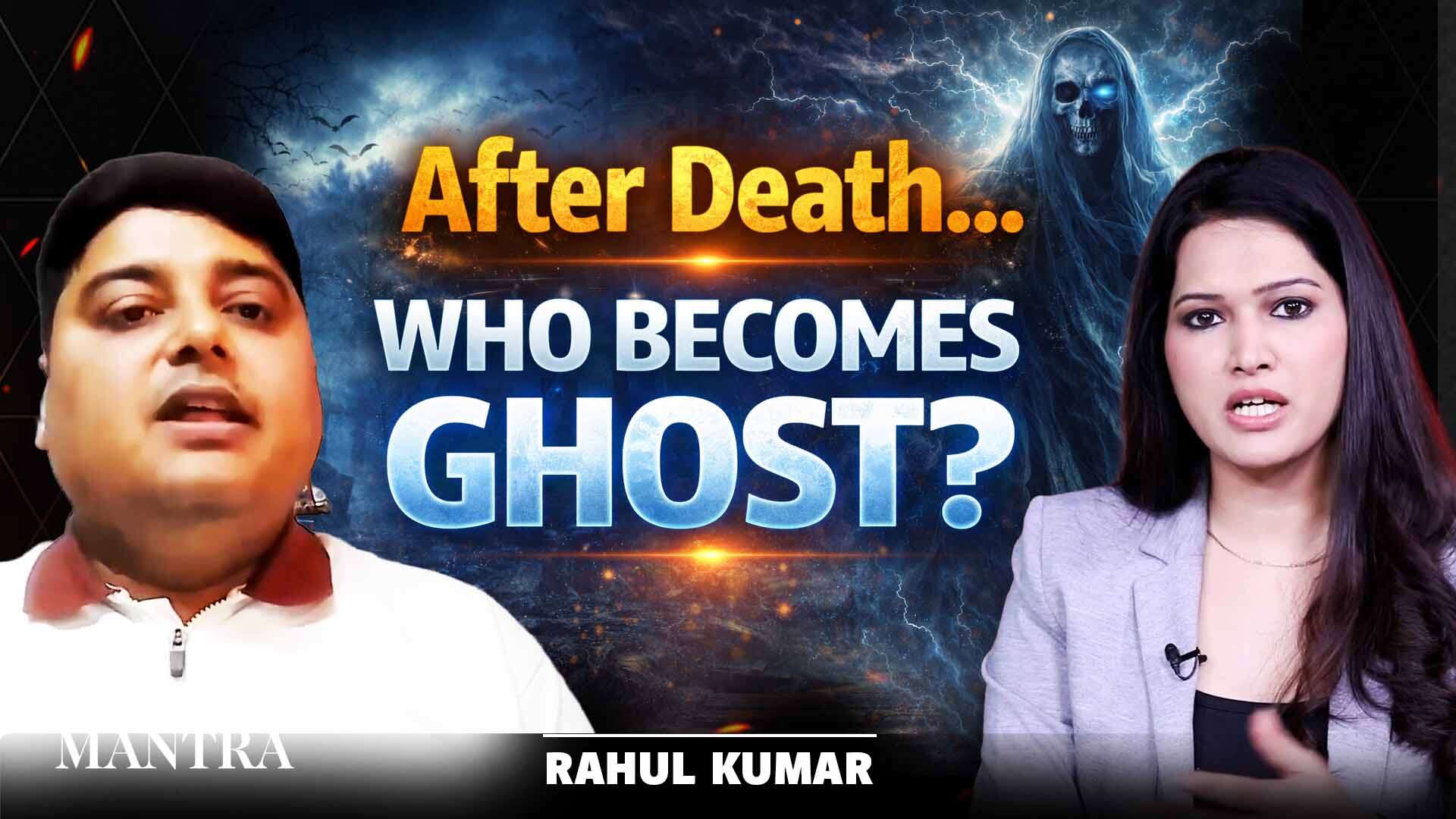   Do Souls Turn Into Ghosts? | Ft. Rahul Kumar Explains Mystery