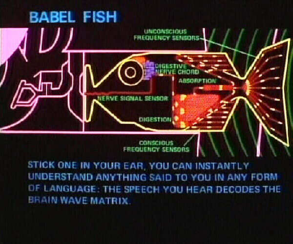 Babel fish from A Hitchhiker's Guide To The Galaxy