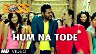 Boss | Song - Hum Na Tode