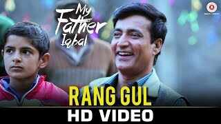 Rang Gul - My Father Iqbal