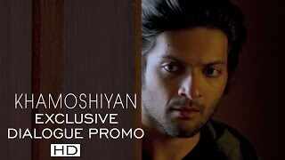 KHAMOSHIYAN - 