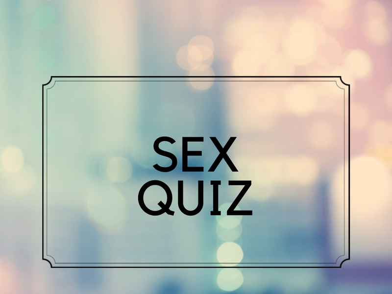 Sex Quiz Think You Are A Sexpert Then Answer These 10 Questions 6951