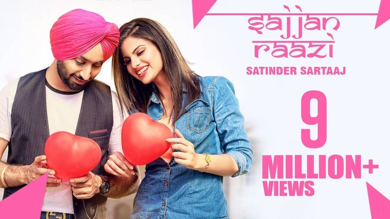 Punjabi Song Sajjan Raazi Sung By Satinder Sartaaj