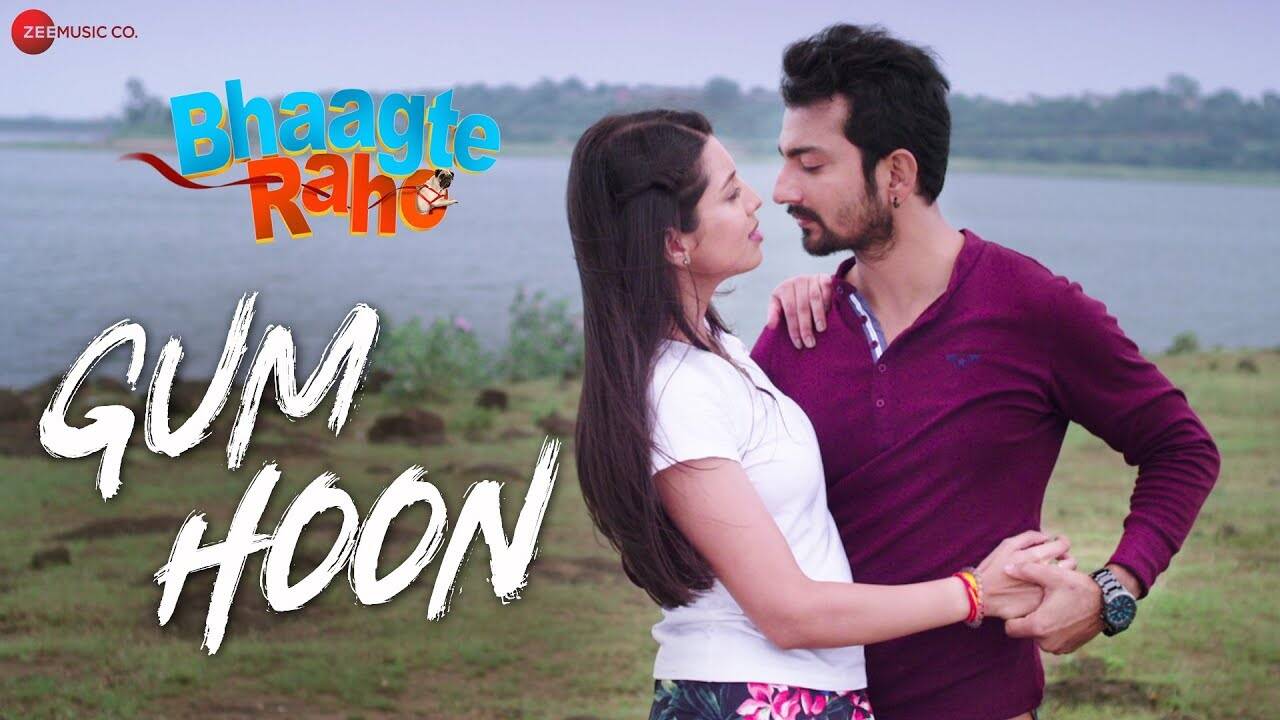Bhaagte Raho | Song - Gum Hoon