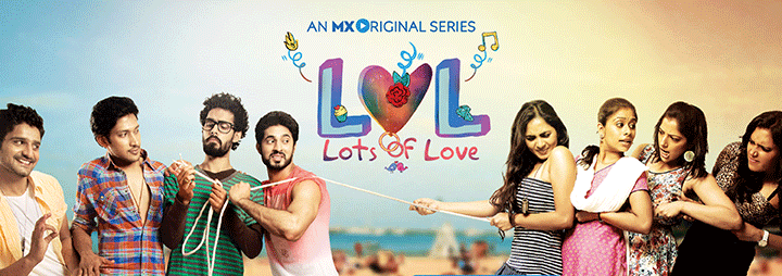 Lol Lots Of Love An Mx Original Series Episodes Seasons Videos Photos Synopsis Cast Crew Of Lol Lots Of Love An Mx Original Series