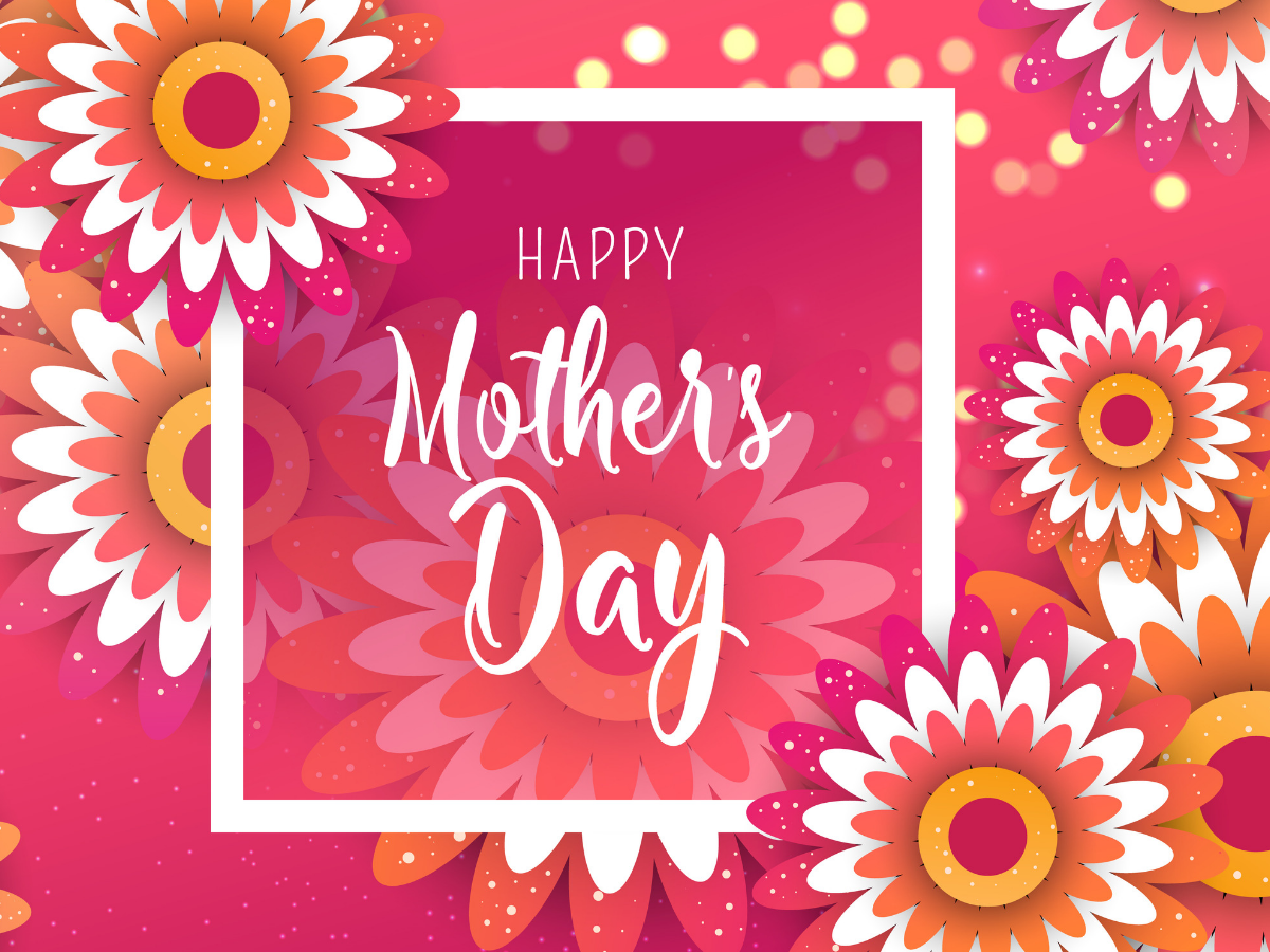 Happy Mother's Day 2022: Images, Quotes, Cards, Greetings, Pictures