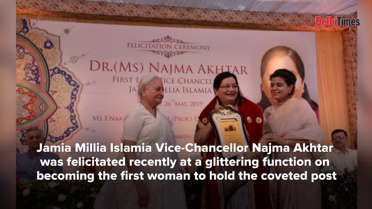 Najma Akhtar felicitated for being first woman VC of Jamia Millia Islamia