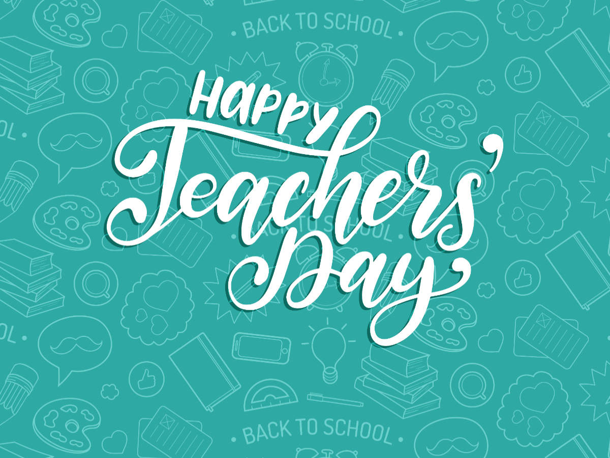 Happy Teachers Day Wishes Messages Images Quotes Facebook Post Whatsapp Status Times Of India