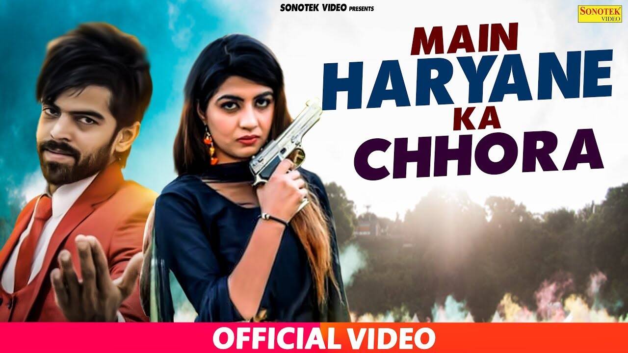 Latest Haryanvi Song Main Haryane Ka Chhora Sung By Masoom Sharma