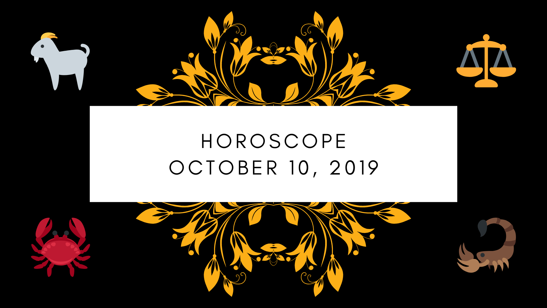 Zodiac 10 october Weekly Horoscope,