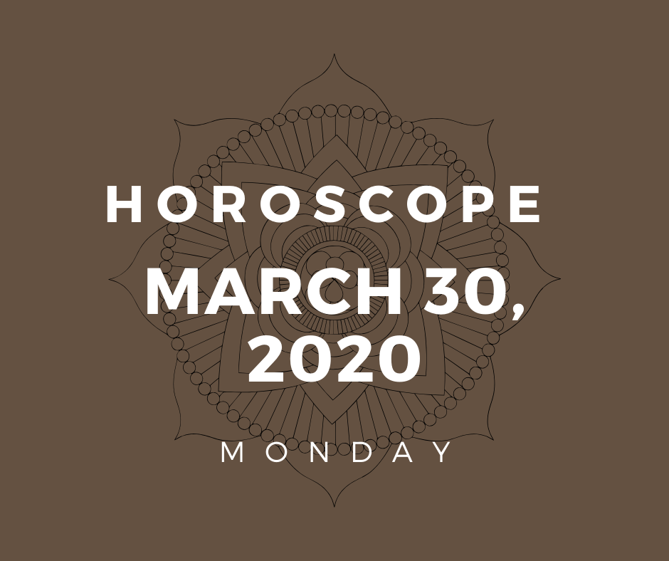 Horoscope Today Here Are The Astrological Predictions For March 30