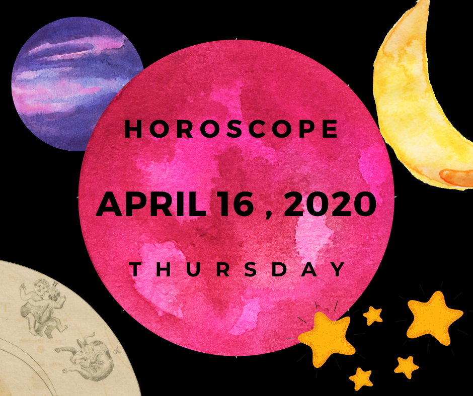 Horoscope today Here are the astrological predictions for April 16