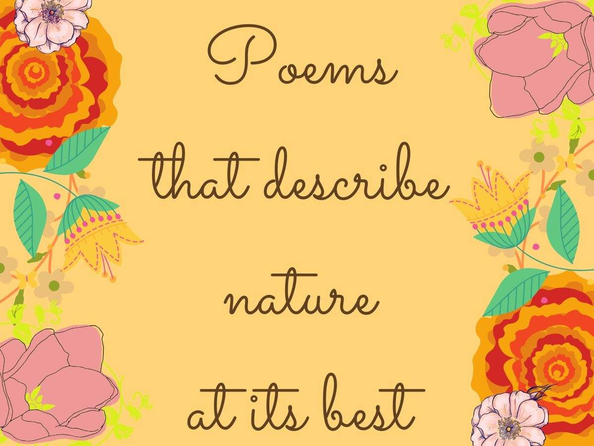 Poems that describe nature at its best | The Times of India
