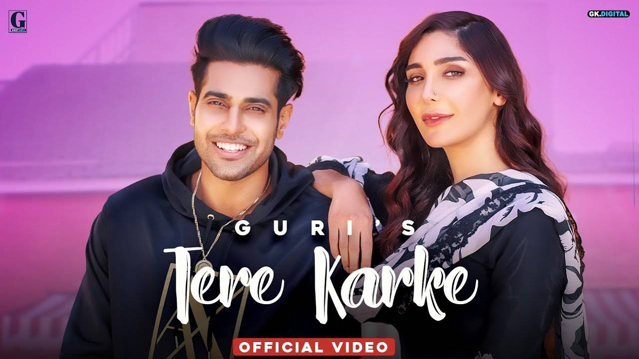 New Punjabi Song Video 2020: Guri's Latest Punjabi Gana Video Song 'Tere  Karke' | Punjabi Video Songs - Times of India