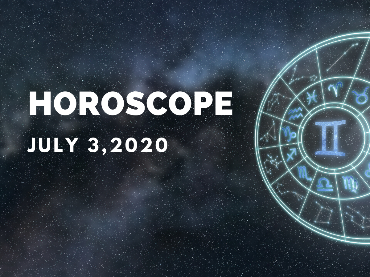 Horoscope today Astrological predictions for July 03