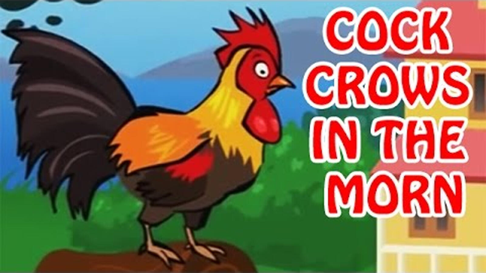 Popular Kids Songs and English Nursery Rhyme 'Cock Crows In The Morn ...