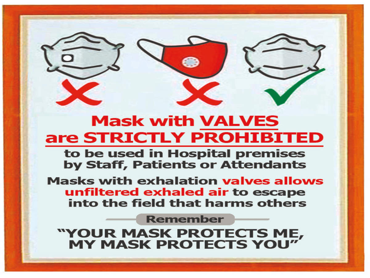 In India, hospitals have been putting up notices, prohibiting masks that have valves