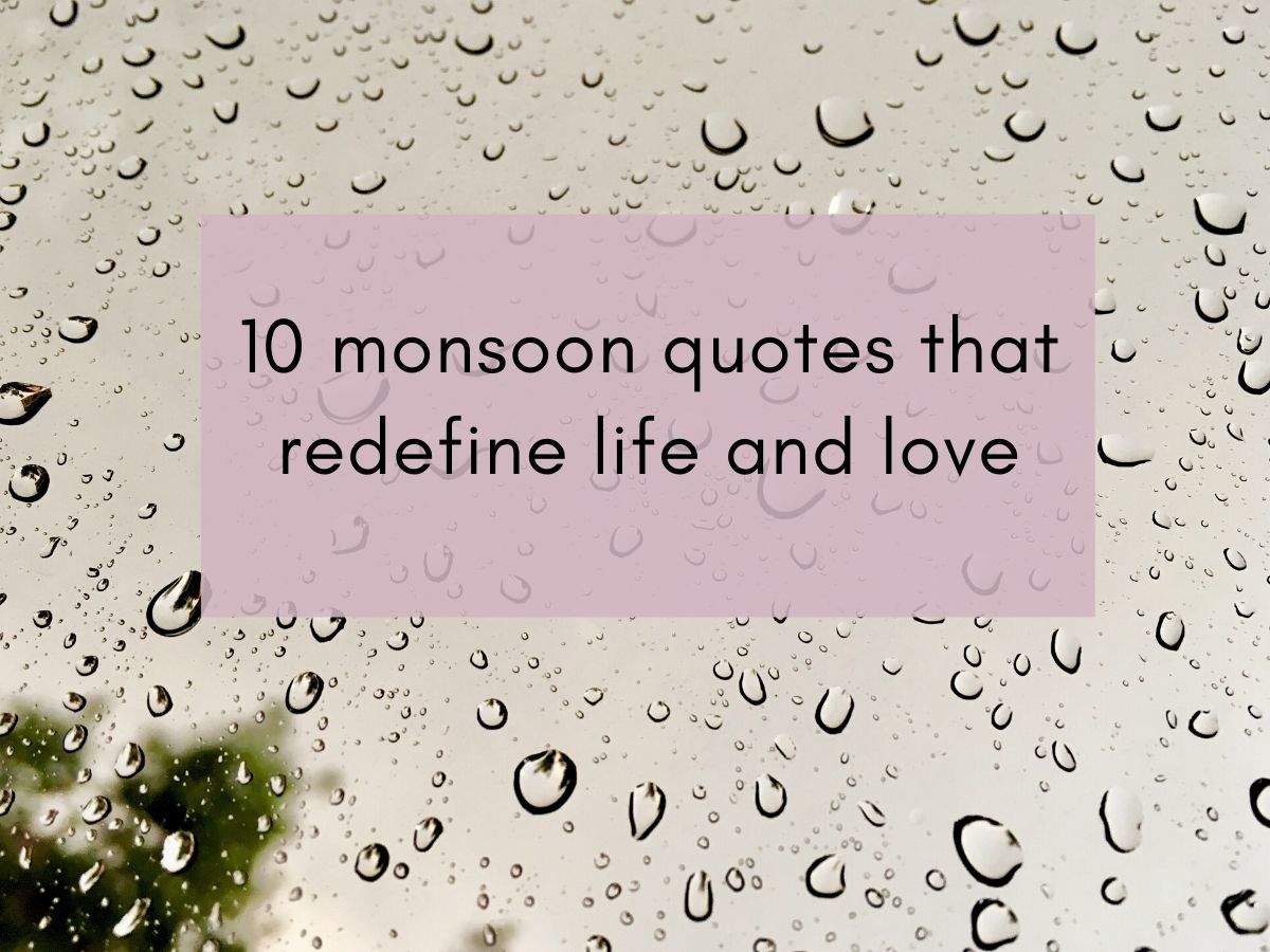 10 Monsoon Quotes That Redefine Life And Love The Times Of India