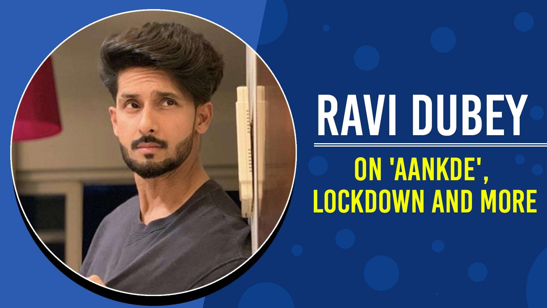 Jamai Raja fame Ravi Dubey on being productive during lockdown and ...