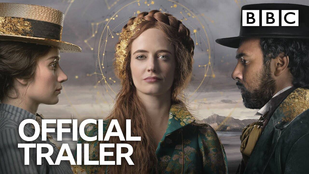The Luminaries Trailer Eve Hewsoneva Greenhimesh Patel Marton 