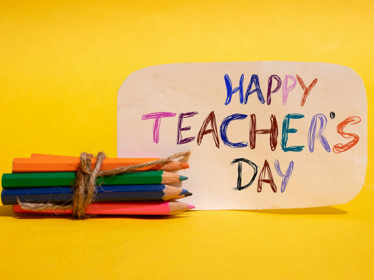 Happy Teachers Day 21 Top 50 Wishes Messages Images And Quotes To Share With Your Teachers To Make Them Feel Special Times Of India