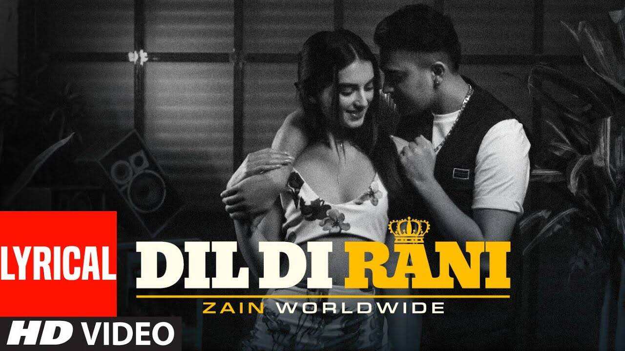 Check Out Latest Punjabi Song Music Video - 'Dil Di Rani' Sung By Zain ...