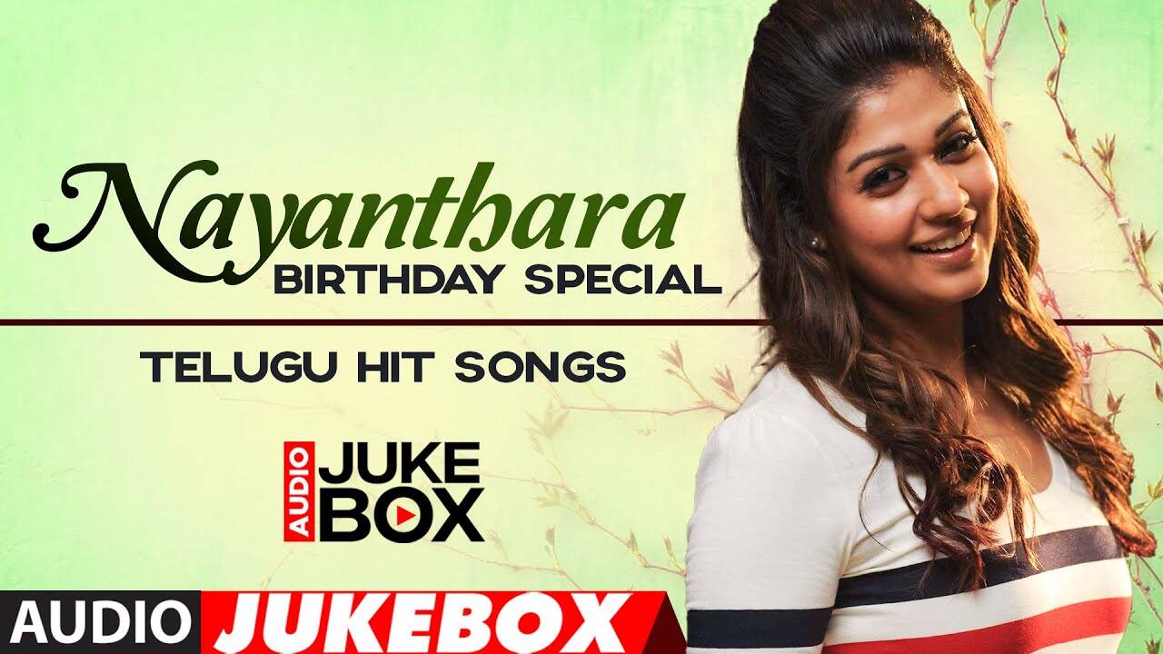 Check Out Popular Telugu Official Music Audio Song Jukebox Of 'Nayanthara'