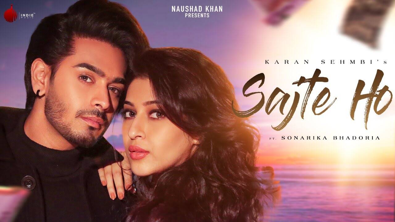 Watch New Hindi Trending Song Music Video - 'Sajte Ho' Sung By Karan Sehmbi