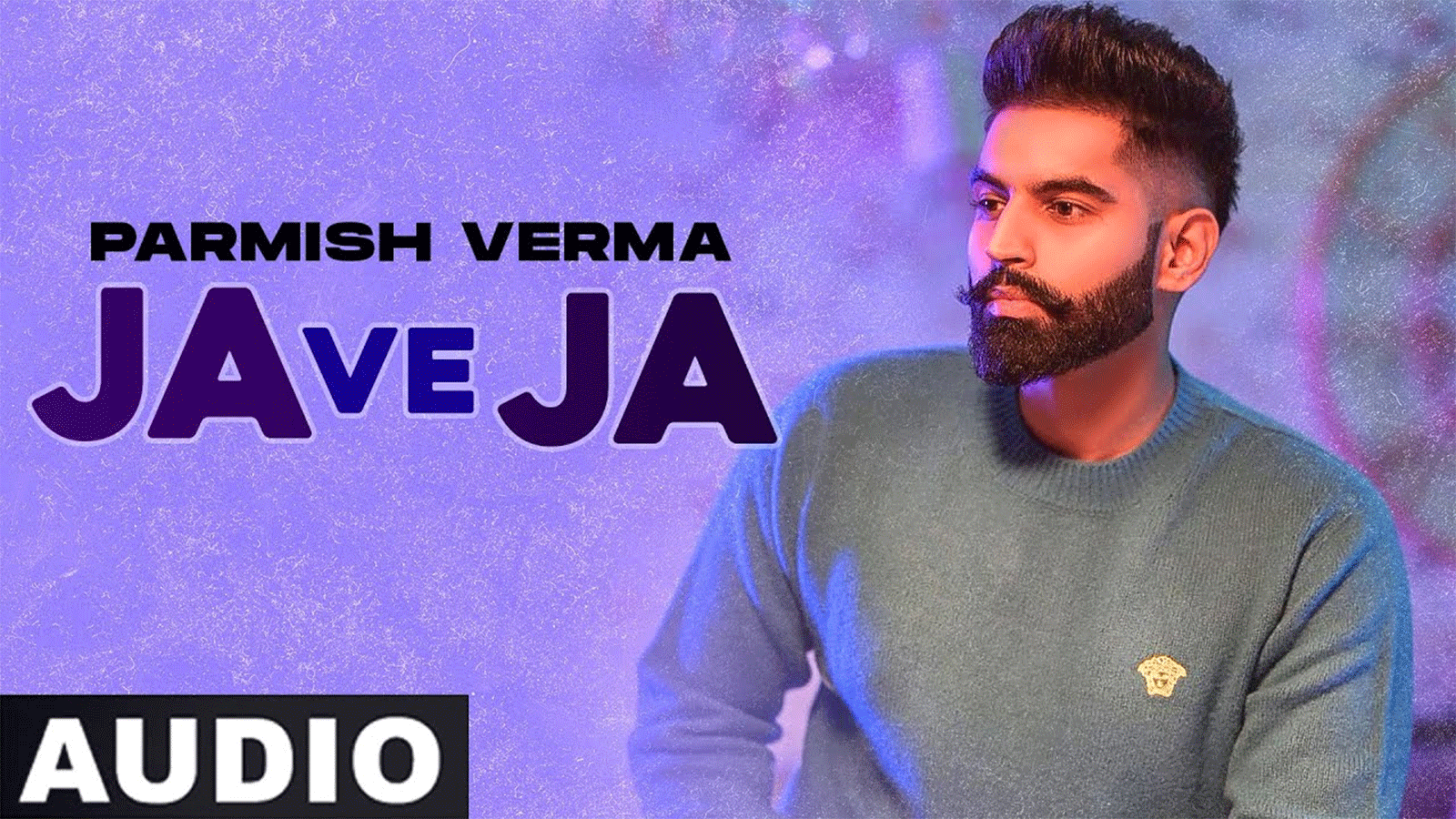 Watch Popular Punjabi Audio Song 'Ja Ve Ja' Sung By Parmish Verma | Punjabi Video Songs - Times of India Watch Popular Punjabi Audio Song 'Ja Ve Ja' Sung By Parmish Verma | Punjabi Video Songs - Times of India