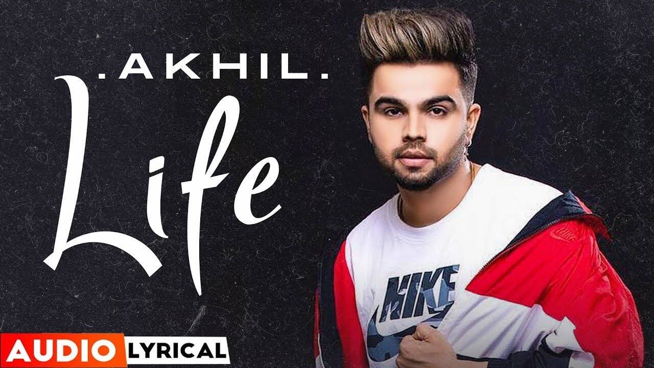 Watch New Punjabi Song Music Video - 'Life' (Audio) Sung By Akhil | Punjabi Video Songs - Times of India Watch New Punjabi Song Music Video - 'Life' (Audio) Sung By Akhil | Punjabi Video Songs - Times of India