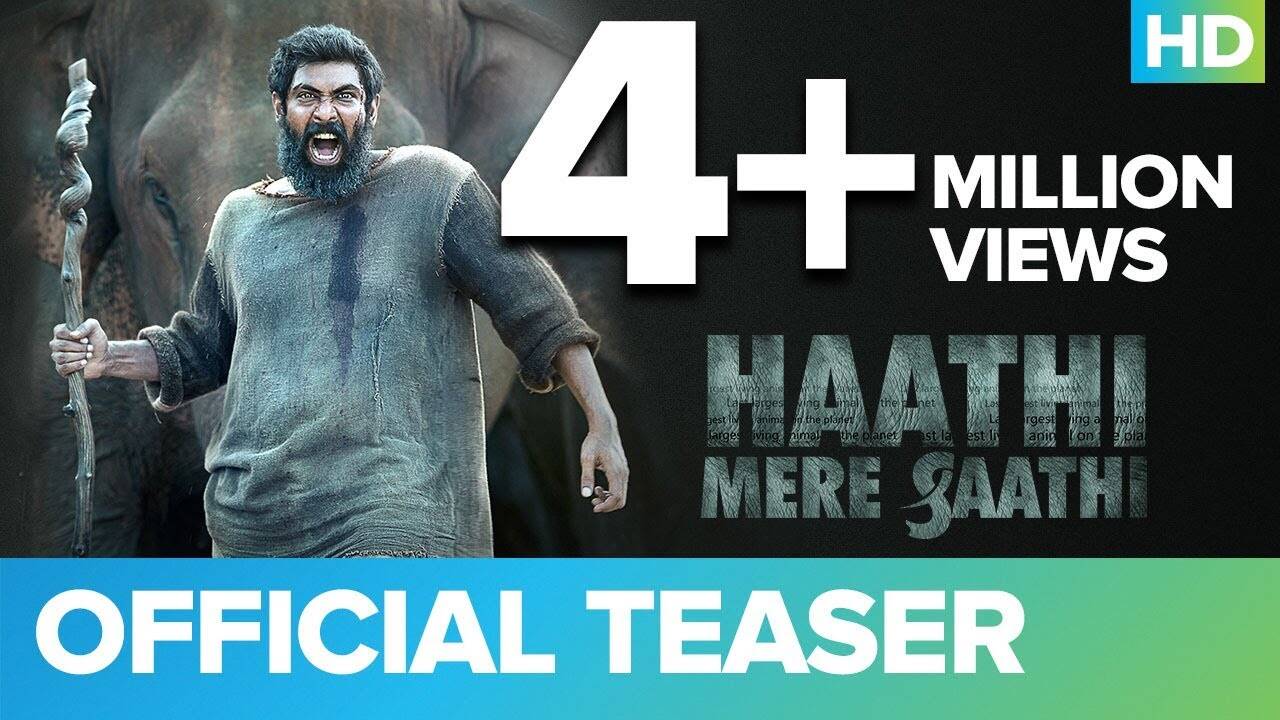 Haathi Mere Saathi - Official Teaser