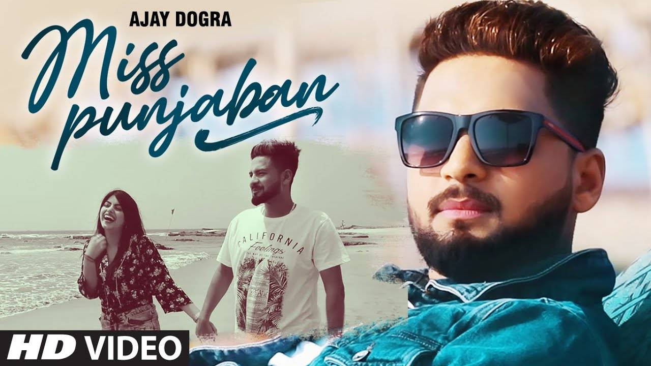 Watch New Punjabi Hit Song Music Video - 'Miss Punjaban' Sung By Ajay Dogra