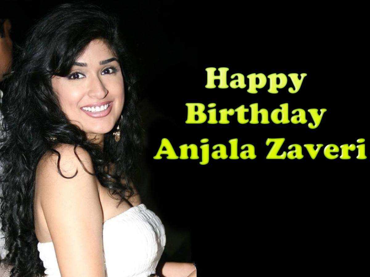 Happy Birthday Anjala Zaveri Top 5