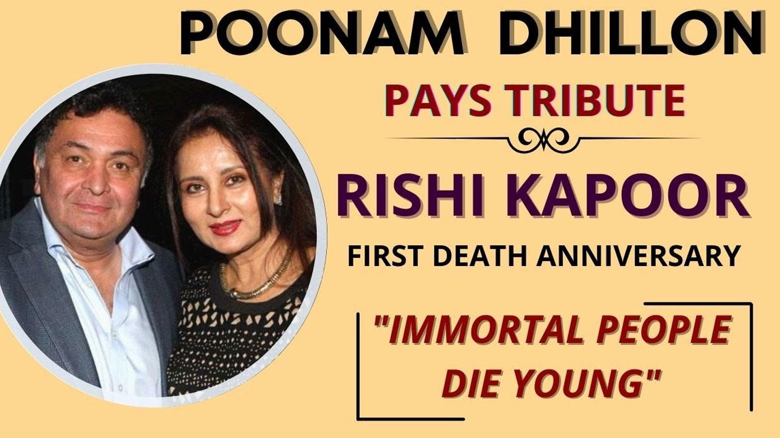 Immortal people die young': Poonam Dhillon pays tribute to Rishi Kapoor on  his first death anniversary | Hindi Movie News - Bollywood - Times of India