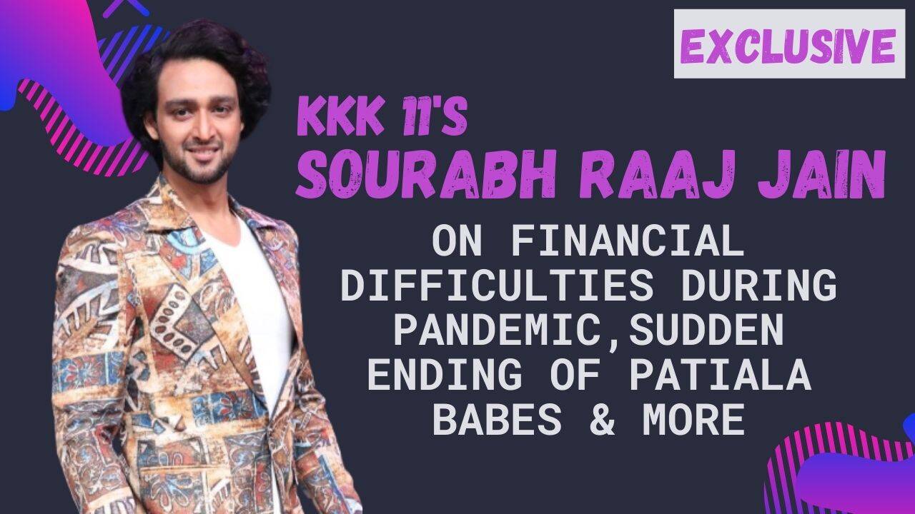 KKK11's Sourabh Raj Jain: The opportunities and choice of roles didn&rsquo;t make me reach a saturation point