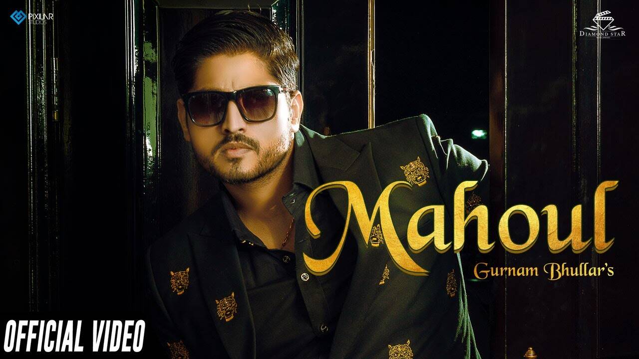 Watch Latest 2021 Punjabi Song Music Video 'Mahoul' Sung By Gurnam Bhullar | Punjabi Video Songs - Times of India Watch Latest 2021 Punjabi Song Music Video 'Mahoul' Sung By Gurnam Bhullar | Punjabi Video Songs - Times of India