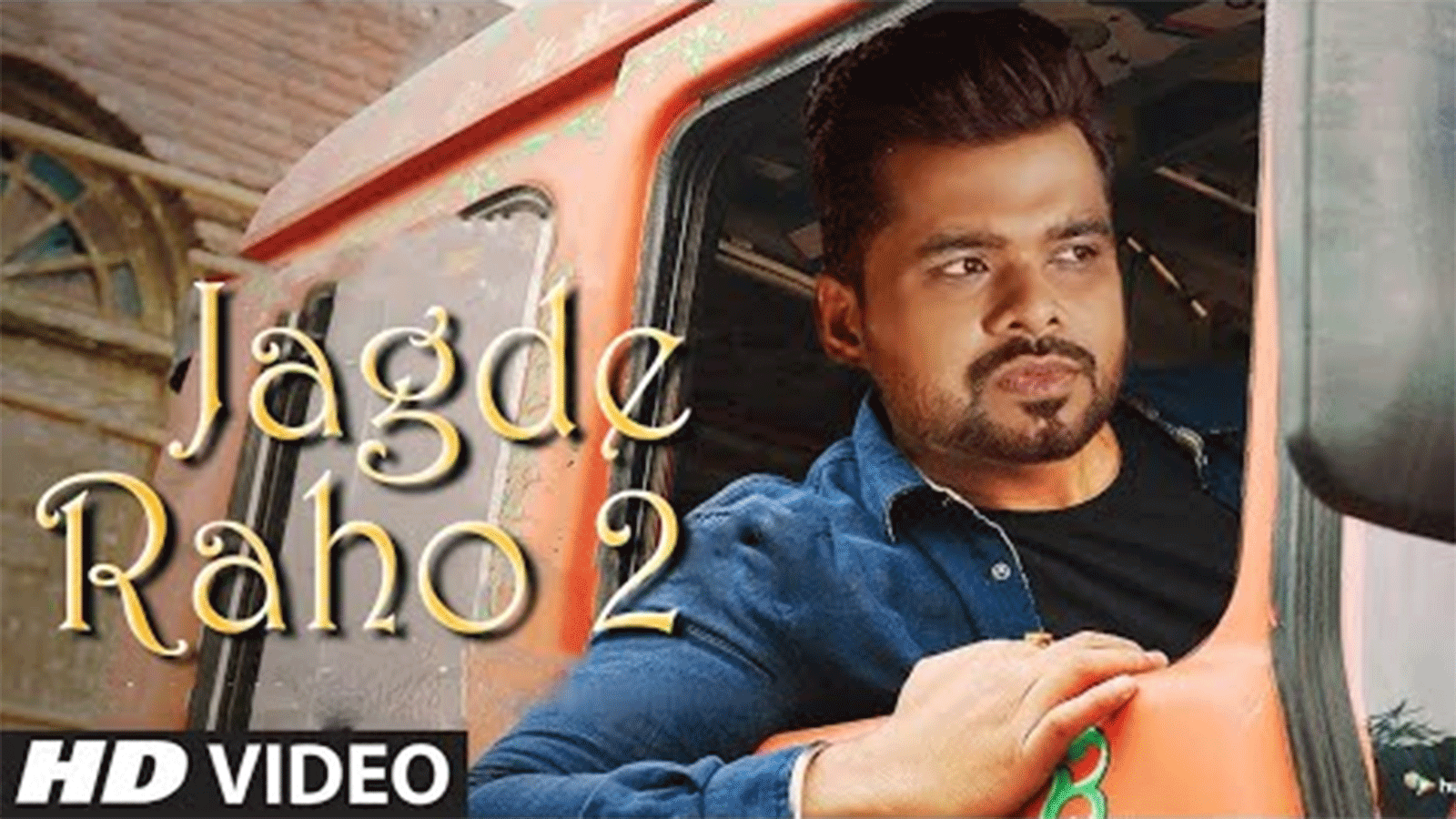 Watch Latest 2021 Punjabi Song Music Video 'Jagde Raho 2' Sung By Arjan ...