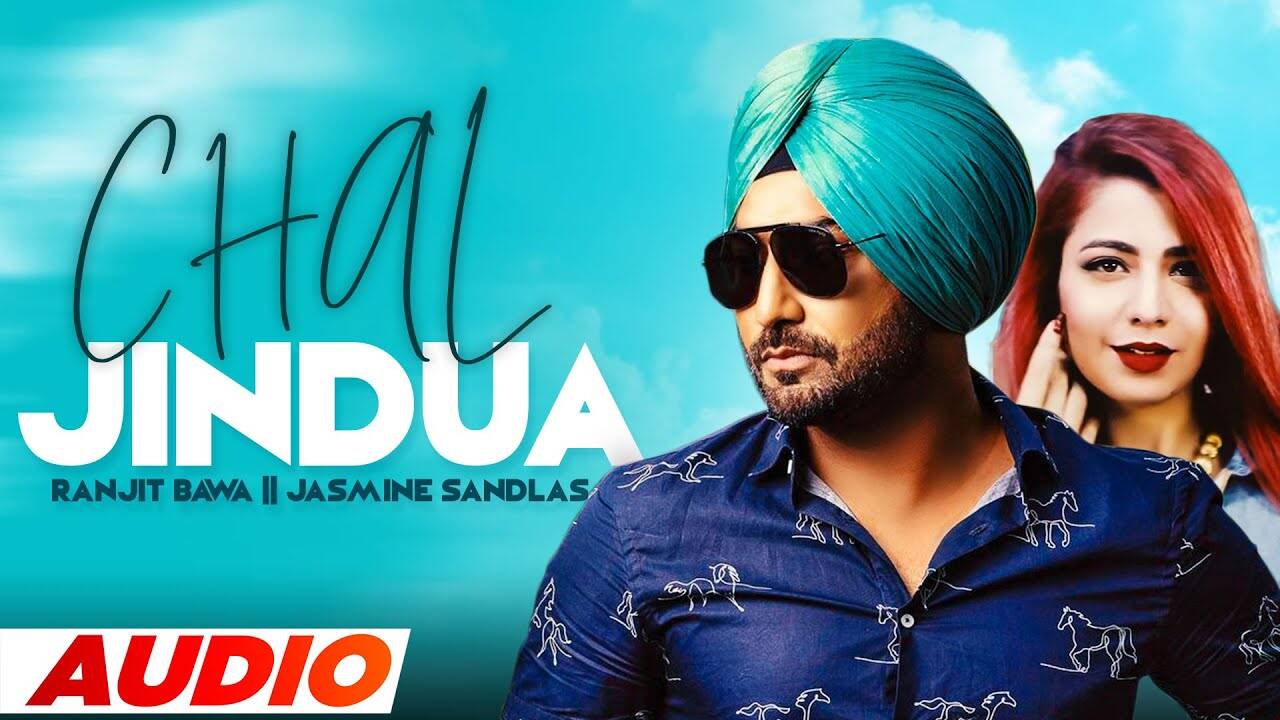 Watch New Punjabi Hit Song Music Video - 'Chal Jindua' (Audio) Sung By ...