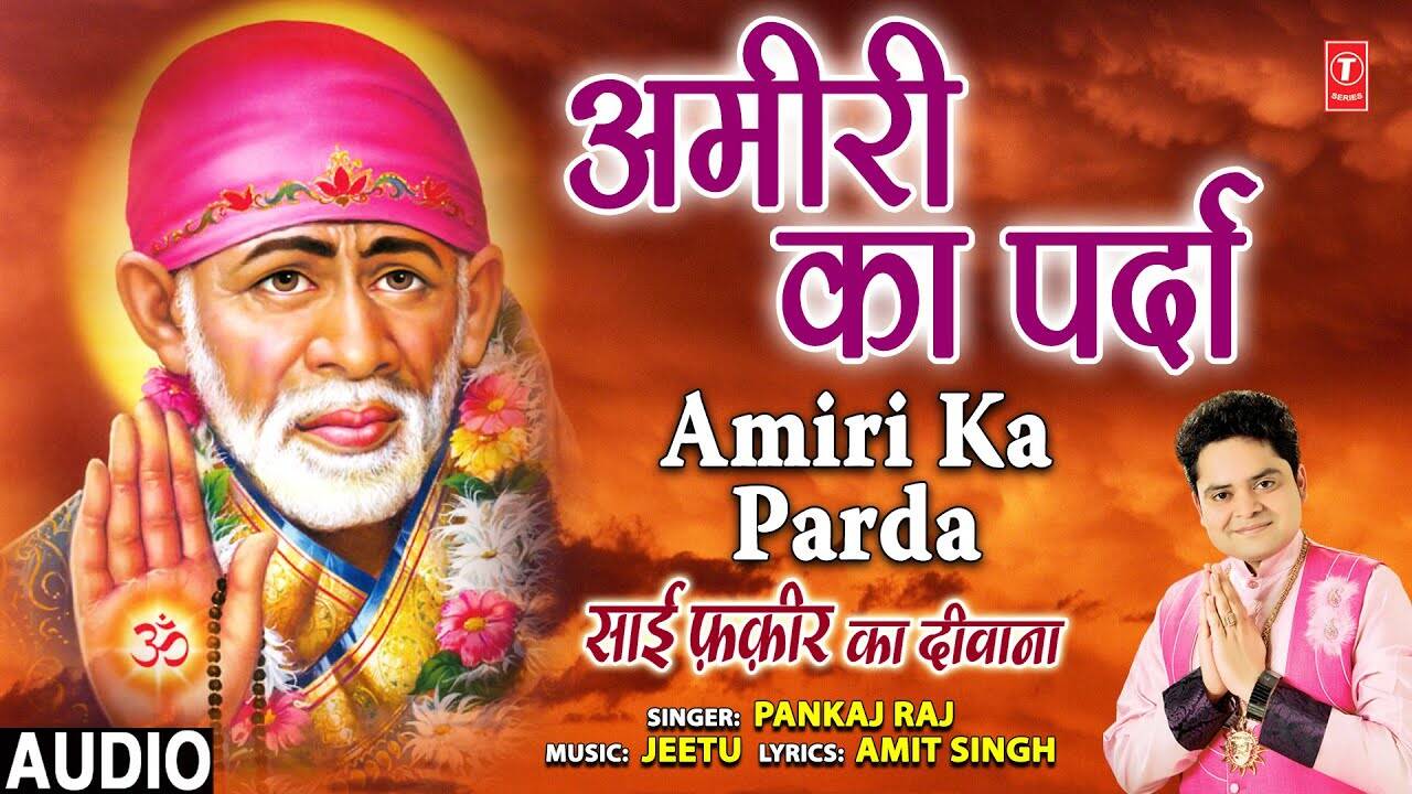 Listen Popular Hindi Devotional Video Song 'Amiri Ka Parda' Sung By ...