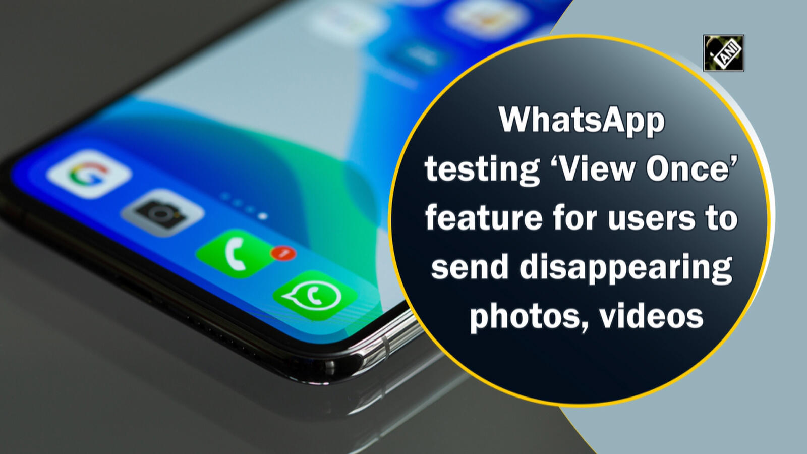 WhatsApp testing ‘View Once’ feature for users to send disappearing ...