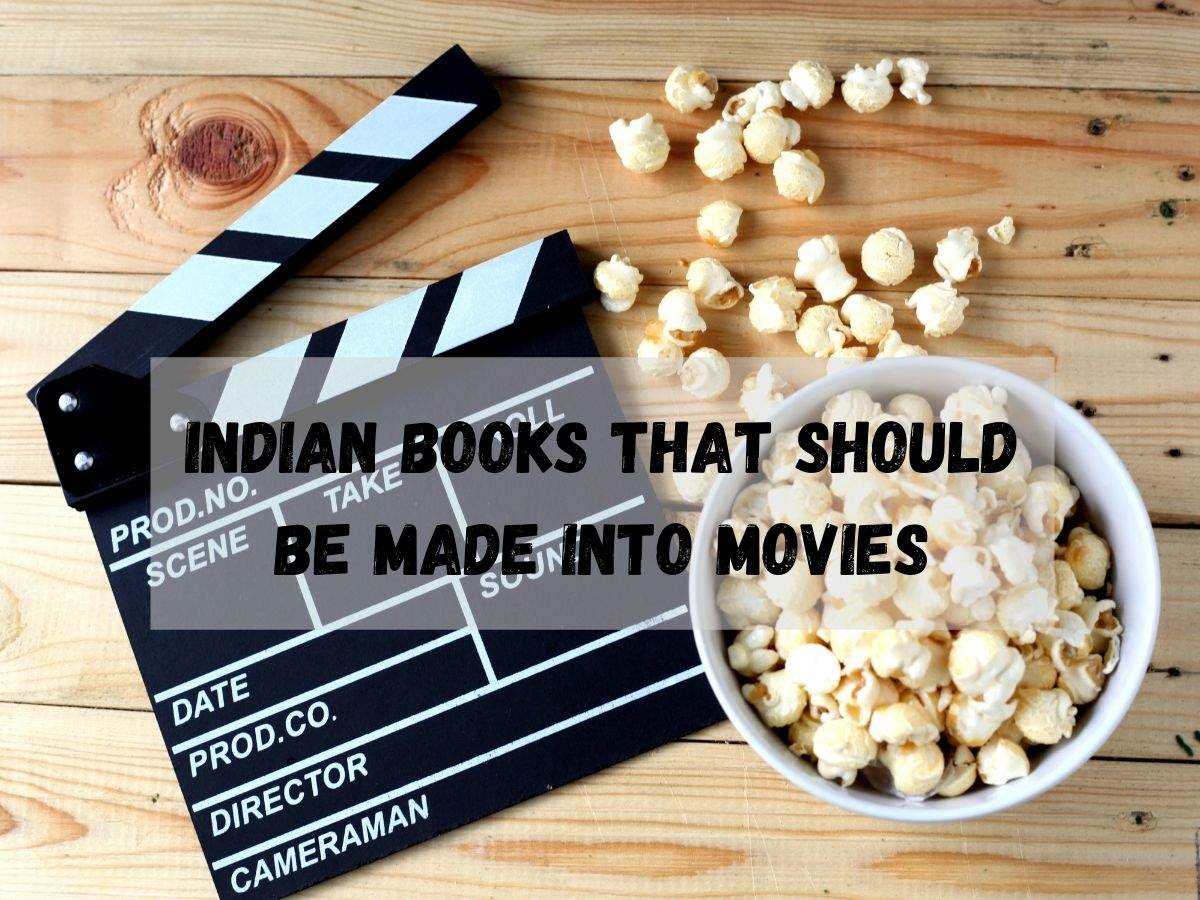 Indian books that should be made into movies