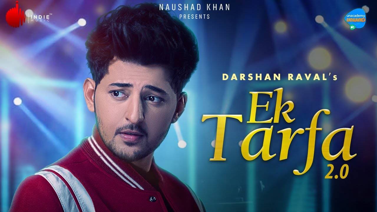 Check Out Latest Hindi Song Music Video - 'Ek Tarfa 2.0' Sung By ...
