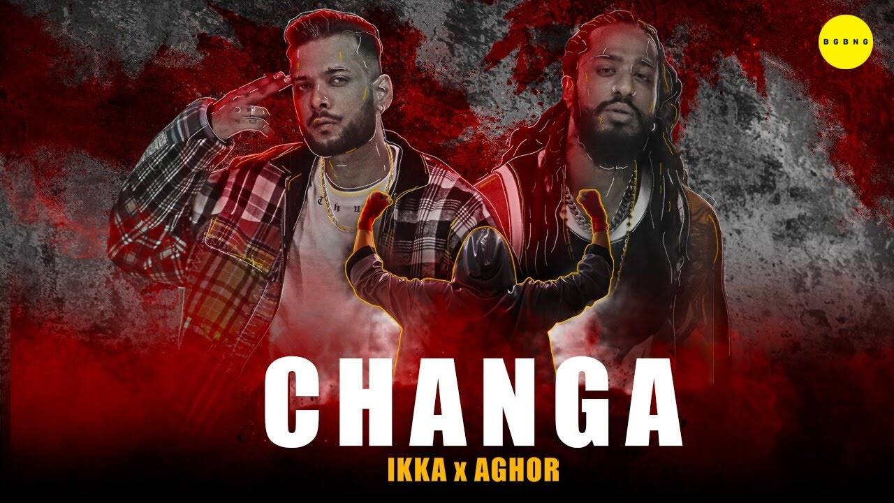 Check Out New Hindi HipHop Song Music Video - 'Changa' Sung By Aghor ...