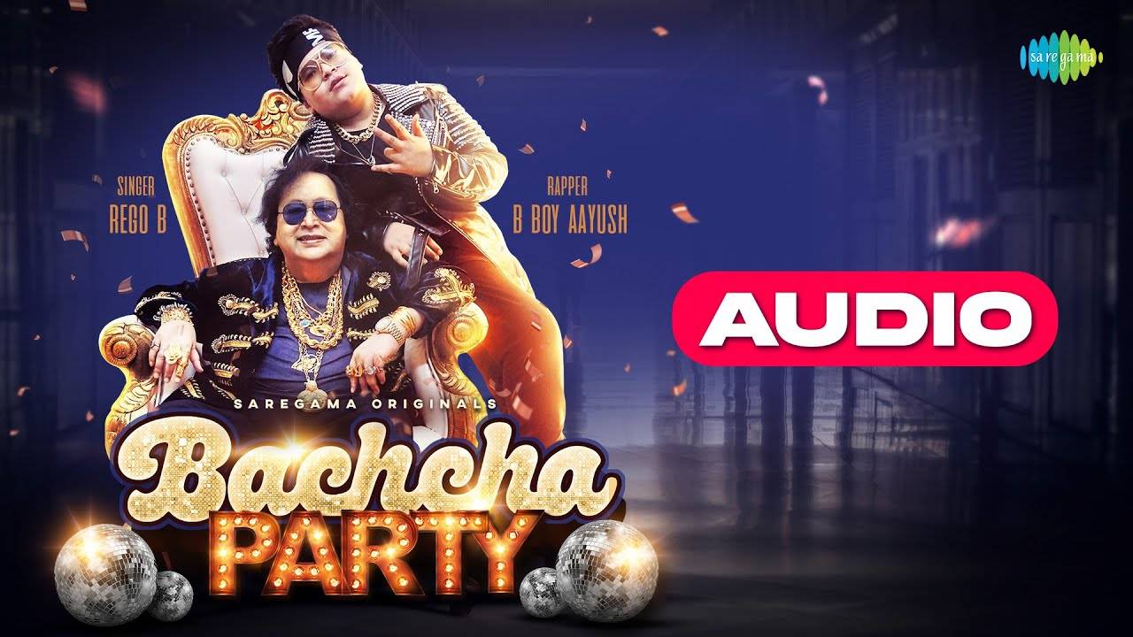 Check Out New Hindi Trending Song Music Audio - 'Bachcha Party' Sung By ...